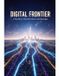 Digital Frontier: Charting Tomorrow'S Landscape