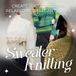 Sweater Knitting: Create Soft Pieces for Relaxed and Elegant Looks.