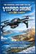 THE V11PRO THE ESSENTIAL USER GUIDE FOR THE V11PRO DRONE WITH 8K CAMERA: A Complete Step-by-Step Guide to Safe Flying, Advanced Control, and Professional 8K Aerial Filming