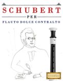 Schubert per Flauto Dolce Contralto