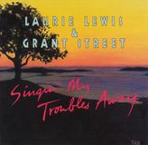 Music&Words Laurie Lewis & Grant Street - Singin My Troubles Away (CD)