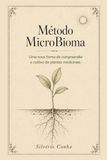 Método MicroBioma: Uma nova forma de compreender o cultivo de plantas medicinais.