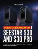 Guide Seestar Guide utilisateur du Seestar S30 et S30 Pro
