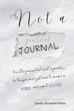 Not a Journal Vibe Check Journal