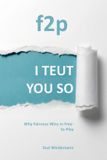 I Bol I Teut You So: Why Fairness Wins in Free-to-Play Paperback