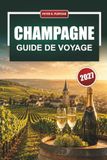 CHAMPAGNE GUIDE DE VOYAGE 2027