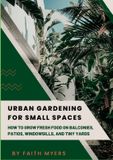 Urban Lulu.Com Urban Gardening for Small Spaces