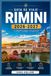 RIMINI GUÍA DE VIAJE 2026-2027: Donde el legado romano se encuentra con las puestas de sol del Adriático: Una guía inteligente y completa para explorar Rimini y la Riviera italiana con confianza.