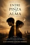 Entre la Pinza y el Alma – Edición Integral
