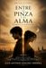 Entre la Pinza y el Alma – Edición Integral