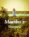 Martha's Vineyard, USA: A Luxury Coffee Table Book of Iconic Landmarks