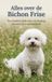 Alles Andries B.V. Alles over de Bichon Frise