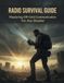 Radio Libri GmbH Radio Survival Guide: Mastering Off-Grid Communication For Any Disaster