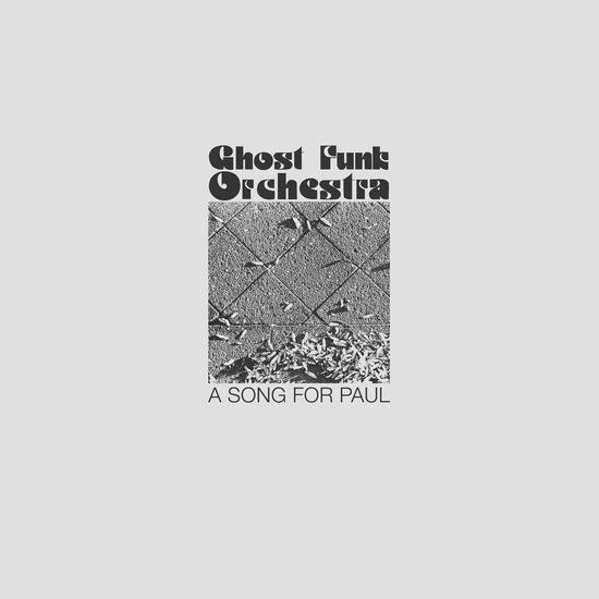 A Ghost Funk Orchestra - A Song For Paul (LP)