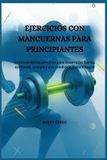 EJERCICIOS Libri GmbH Ejercicios Con Mancuernas Para Principiantes