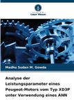 Analyse Peugeot Analyse der Leistungsparameter eines Peugeot-Motors vom Typ XD3P unter Verwendung eines ANN
