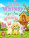 Little Whimsy Garden: A Coloring Adventure with Mimi, Luna & Pip