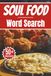 Soul Food Word Search Puzzles: 50+ Easy Puzzles