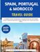 Spain, Portugal & Morocco travel guide 2027-2028