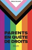 Parents en quête de droits: Minorités de sexualité et de genre d'un continent à l'autre
