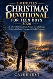 5 MINUTES CHRISTMAS DEVOTIONAL FOR TEEN BOYS 2026