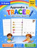 Apprendre à Tracer: Cahier de Tracé Maternelle pour Aider les Enfants de 3 à 5 ans à Progresser en Petite et Moyenne Section