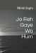 Jo Reh Gaye Wo Hum Paperback