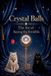 Crystal Libri GmbH Crystal Balls The Art of Seeing the Invisible Paperback