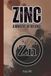 ZINC A MINERAL OF BALANCE Get to Know This Very Import Mineral and It's Surprising Benefits of Zinc in EveryDay Life: For Teens, Adults and Seniors