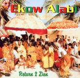 Music&Words Ekow Alabi - Return 2 Zion (CD)