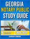GEORGIA NOTARY PUBLIC STUDY GUIDE 2026-2027: Proven Strategies, Key Concepts, And Practical Tools To Help Any Beginner Succeed With 9 Full Length Question And Answer