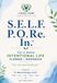 S.E.L.F. P.O.Re. in. TM The 12-Month Intentional Life Planner + Workbook