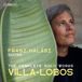 Villa-Lobos: BIS Records Franz Halasz - Villa-Lobos: Complete Works For Solo Guitar (SACD)