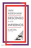 Descenso Editorial Crítica Descenso a los infiernos: Europa 1914-1949 Paperback