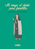 Astiberri Ediciones No tengo el chichi para farolillos Broché