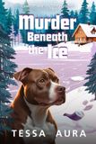 Murder Maggie Wright Cozy Mystery: Murder Beneath the Ice