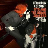 Suburban Leighton & Tito And The Brainsuckers Koizumi - Power Hits