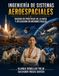 Ingeniería de Sistemas Aeroespaciales: Basado en prácticas de la NASA y aplicación en misiones reales
