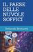 IL PAESE DELLE NUVOLE SOFFICI
