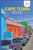 Cape Town Travel Photo Collection: A Photo Book of the Most Beautiful Attractions and Places to Explore (Full-Color)
