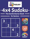 PUZLOGY 4x4 Sudoku: The Gentle Starter Book for Seniors