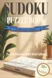 SUDOKU PUZZLE BOOK FOR ALL AGES