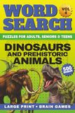 Dinosaurs and Prehistoric Animals Word Search Large Print