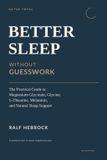 Better Sleep: Without Guesswork - Paperback