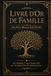 Livre Family: Livre d’Or de Famille: Le grand livre de souvenirs à remplir ensemble