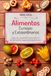 Alimentos curiosos y extraordinarios: Historia, leyendas y beneficios de 110 alimentos que te sorprenderán