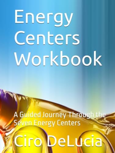Energy Centers Workbook: A Guided Journey Through the Seven Energy Centers