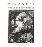 Piranesi. Carceri d'invenzione. Ediz. illustrata. Con CD-ROM