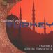 Sonic Rendezvous Ensemble Huseyin Turkmenler - Traditional Songs From Turkey (CD)