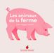 Les Gallimard Les animaux de la ferme: Mon imagier animé